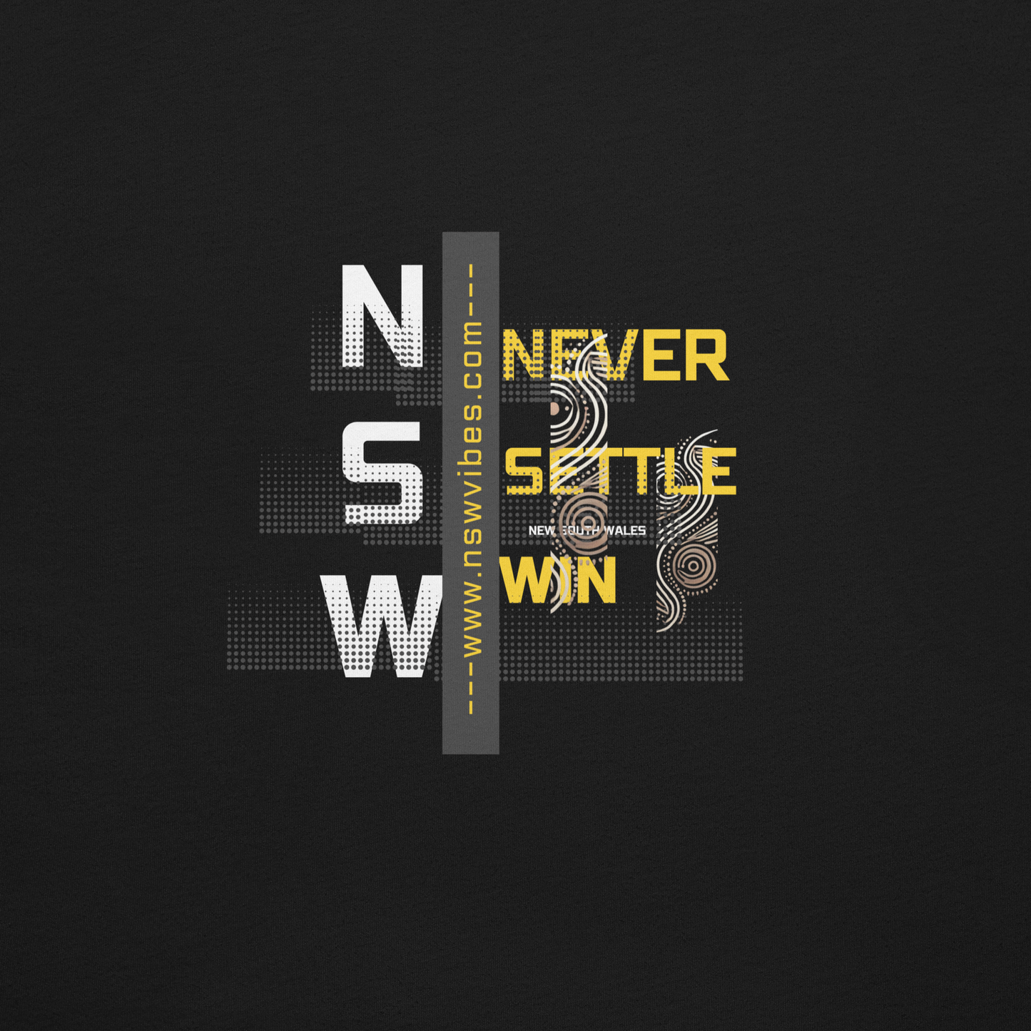 NSW Vibes - Never Settle Win - Aboriginal FCL9 Gold Back Design - Mens T-Shirt - Plain